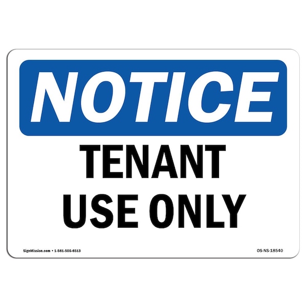 Safety Sign, OSHA Notice, 3.5" Height, Tenant Use Only Sign, Landscape, 10PK